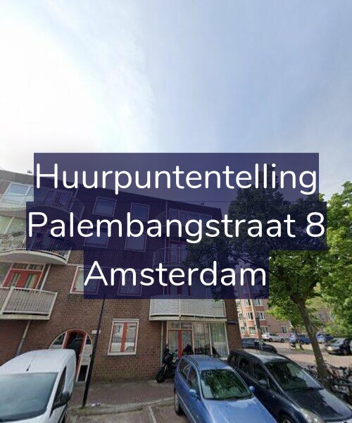 Foto gevel Huurpuntentelling voor Palembangstraat 8, Amsterdam