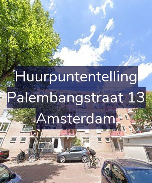 Foto gevel Huurpuntentelling voor Palembangstraat 13, Amsterdam