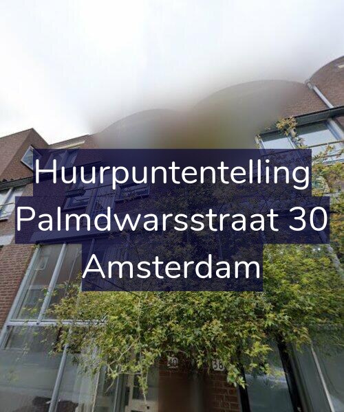 Foto gevel Huurpuntentelling voor Palmdwarsstraat 30, Amsterdam