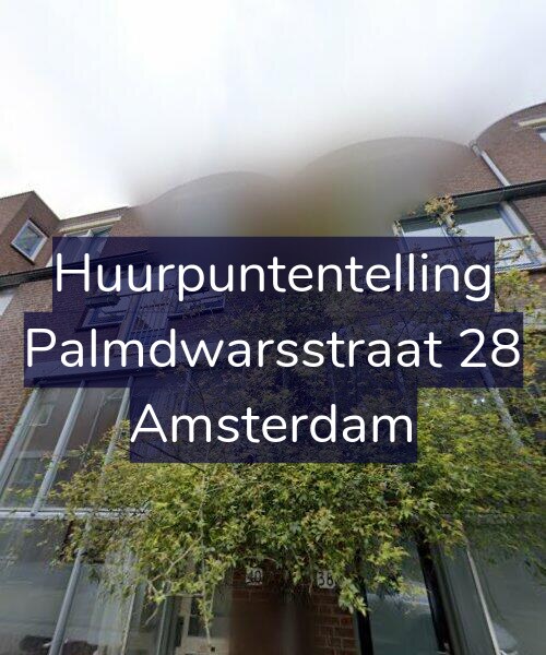 Foto gevel Huurpuntentelling voor Palmdwarsstraat 28, Amsterdam