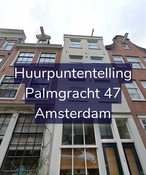 Foto gevel Huurpuntentelling voor Palmgracht 47, Amsterdam