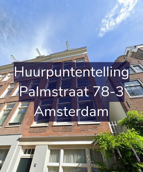 Foto gevel Huurpuntentelling voor Palmstraat 78-3, Amsterdam