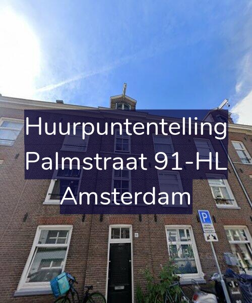 Foto gevel Huurpuntentelling voor Palmstraat 91-HL, Amsterdam