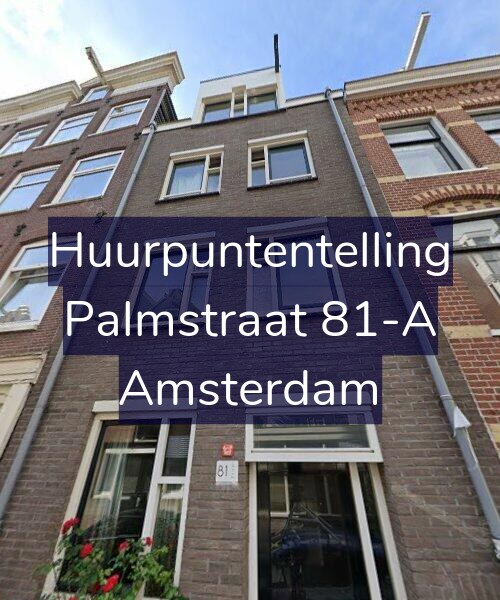 Foto gevel Huurpuntentelling voor Palmstraat 81-A, Amsterdam
