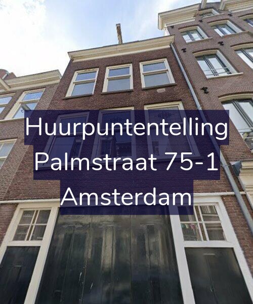 Foto gevel Huurpuntentelling voor Palmstraat 75-1, Amsterdam