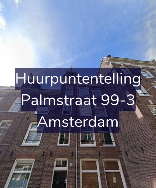 Foto gevel Huurpuntentelling voor Palmstraat 99-3, Amsterdam