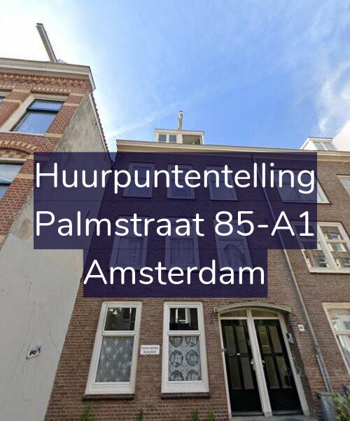 Foto gevel Huurpuntentelling voor Palmstraat 85-A1, Amsterdam