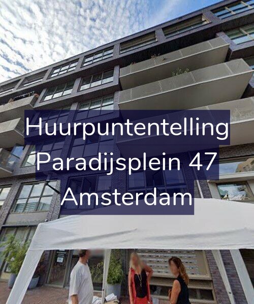 Foto gevel Huurpuntentelling voor Paradijsplein 47, Amsterdam