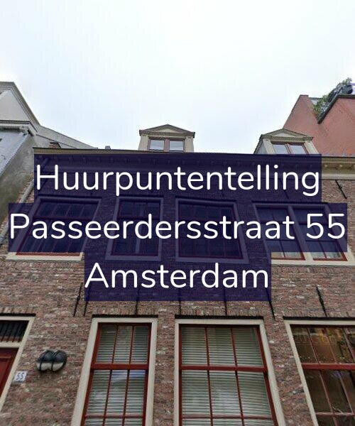 Foto gevel Huurpuntentelling voor Passeerdersstraat 55, Amsterdam