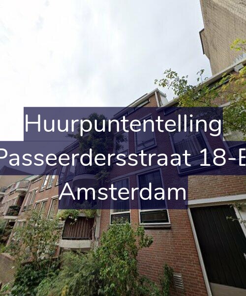Foto gevel Huurpuntentelling voor Passeerdersstraat 18-B, Amsterdam