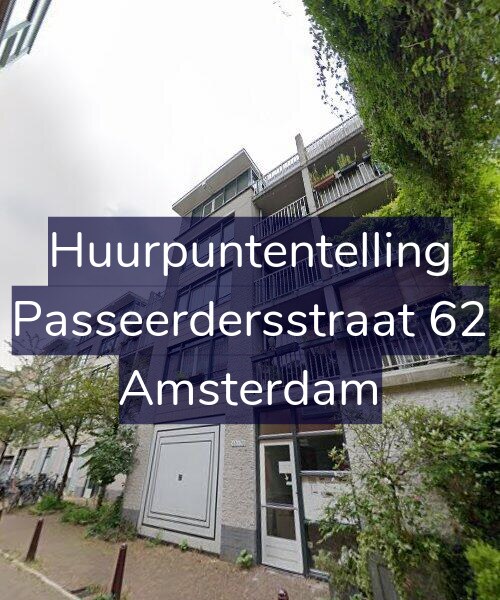 Foto gevel Huurpuntentelling voor Passeerdersstraat 62, Amsterdam