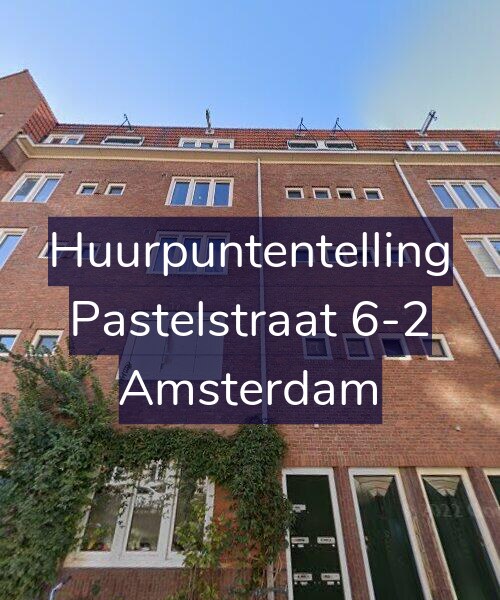 Foto gevel Huurpuntentelling voor Pastelstraat 6-2, Amsterdam