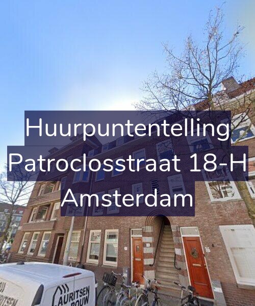 Foto gevel Huurpuntentelling voor Patroclosstraat 18-H, Amsterdam