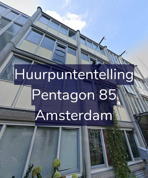Foto gevel Huurpuntentelling voor Pentagon 85, Amsterdam