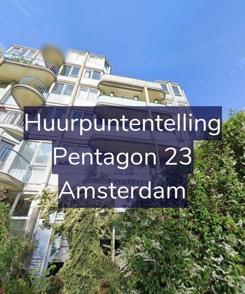 Foto gevel Huurpuntentelling voor Pentagon 23, Amsterdam