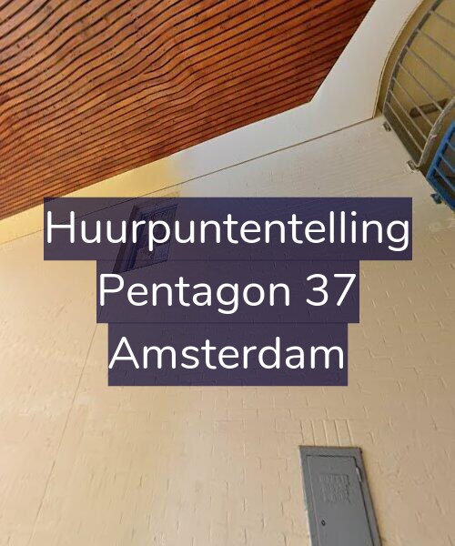 Foto gevel Huurpuntentelling voor Pentagon 37, Amsterdam