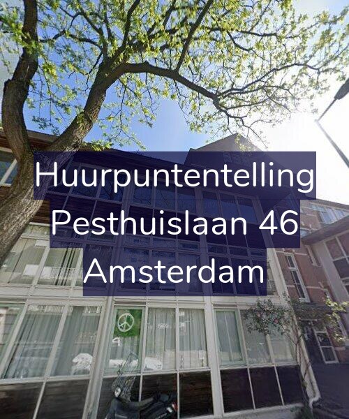 Foto gevel Huurpuntentelling voor Pesthuislaan 46, Amsterdam