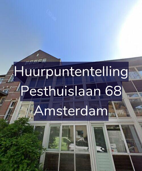 Foto gevel Huurpuntentelling voor Pesthuislaan 68, Amsterdam