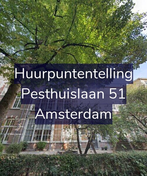 Foto gevel Huurpuntentelling voor Pesthuislaan 51, Amsterdam