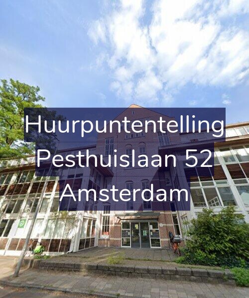 Foto gevel Huurpuntentelling voor Pesthuislaan 52, Amsterdam