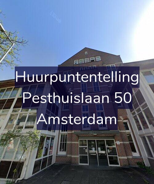 Foto gevel Huurpuntentelling voor Pesthuislaan 50, Amsterdam
