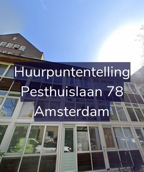 Foto gevel Huurpuntentelling voor Pesthuislaan 78, Amsterdam