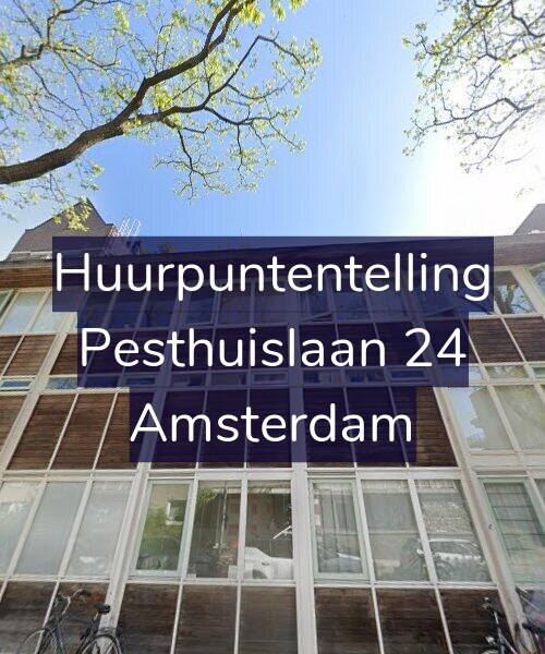 Foto gevel Huurpuntentelling voor Pesthuislaan 24, Amsterdam