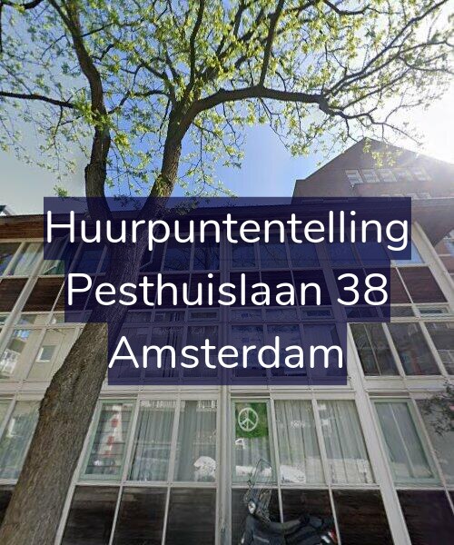 Foto gevel Huurpuntentelling voor Pesthuislaan 38, Amsterdam