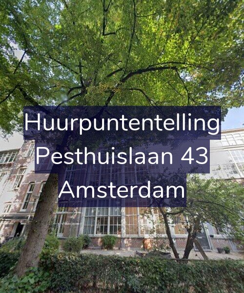 Foto gevel Huurpuntentelling voor Pesthuislaan 43, Amsterdam