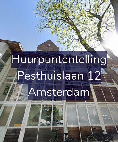 Foto gevel Huurpuntentelling voor Pesthuislaan 12, Amsterdam
