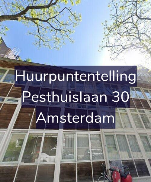 Foto gevel Huurpuntentelling voor Pesthuislaan 30, Amsterdam