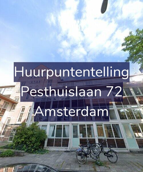 Foto gevel Huurpuntentelling voor Pesthuislaan 72, Amsterdam
