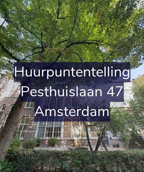 Foto gevel Huurpuntentelling voor Pesthuislaan 47, Amsterdam