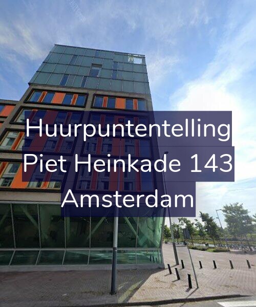 Foto gevel Huurpuntentelling voor Piet Heinkade 143, Amsterdam