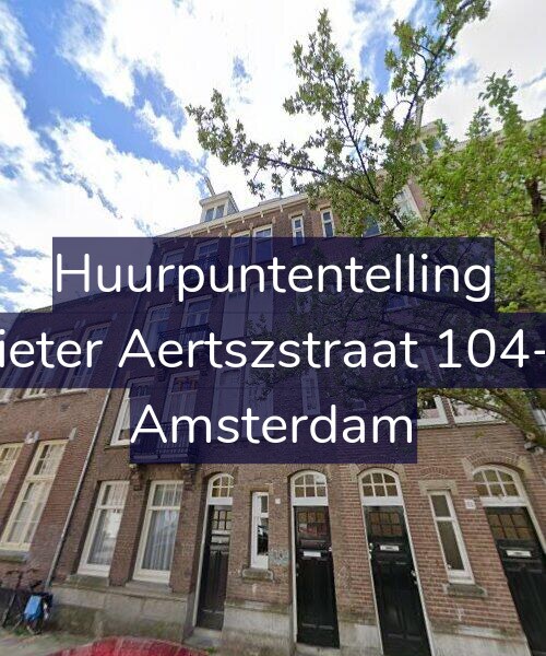 Foto gevel Huurpuntentelling voor Pieter Aertszstraat 104-4, Amsterdam