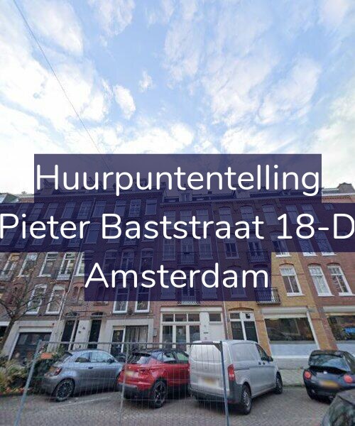 Foto gevel Huurpuntentelling voor Pieter Baststraat 18-D, Amsterdam