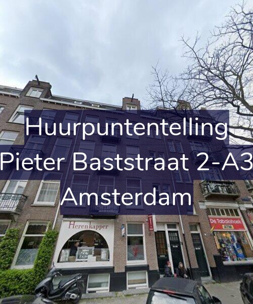 Foto gevel Huurpuntentelling voor Pieter Baststraat 2-A3, Amsterdam