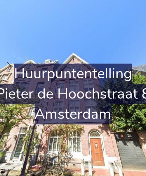 Foto gevel Huurpuntentelling voor Pieter de Hoochstraat 8, Amsterdam