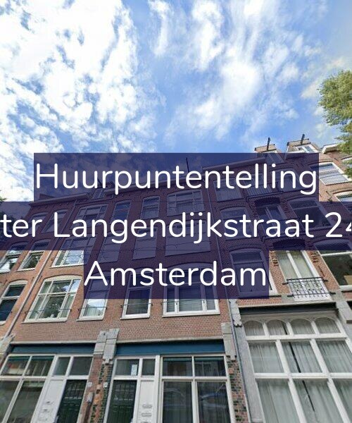 Foto gevel Huurpuntentelling voor Pieter Langendijkstraat 24-3, Amsterdam