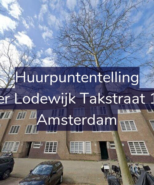 Foto gevel Huurpuntentelling voor Pieter Lodewijk Takstraat 12-C, Amsterdam