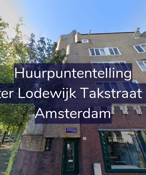 Foto gevel Huurpuntentelling voor Pieter Lodewijk Takstraat 2-C, Amsterdam