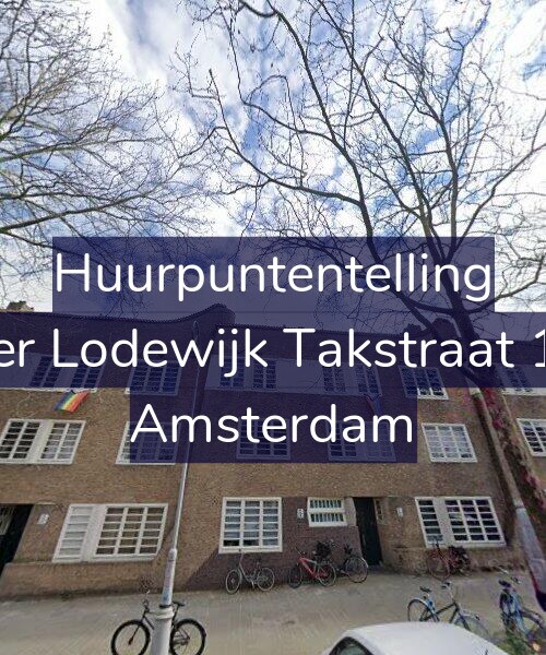 Foto gevel Huurpuntentelling voor Pieter Lodewijk Takstraat 19-C, Amsterdam