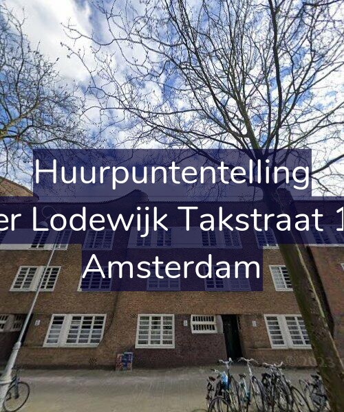 Foto gevel Huurpuntentelling voor Pieter Lodewijk Takstraat 11-A, Amsterdam