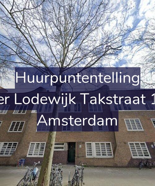 Foto gevel Huurpuntentelling voor Pieter Lodewijk Takstraat 13-A, Amsterdam