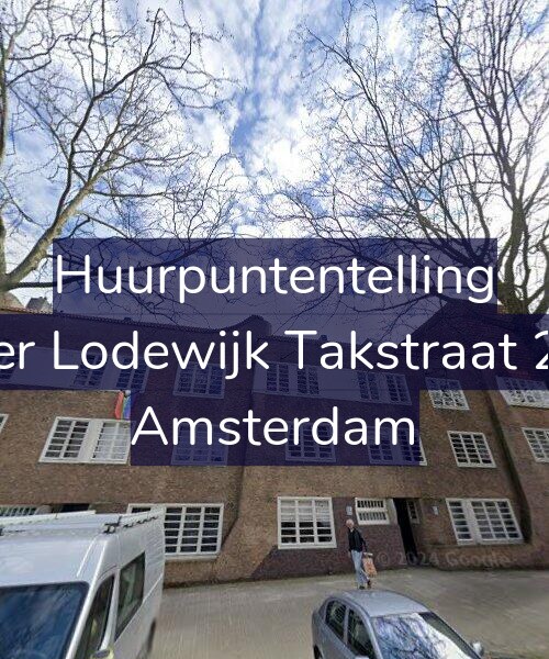 Foto gevel Huurpuntentelling voor Pieter Lodewijk Takstraat 23-B, Amsterdam