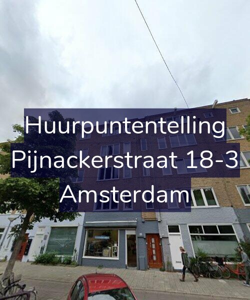 Foto gevel Huurpuntentelling voor Pijnackerstraat 18-3, Amsterdam