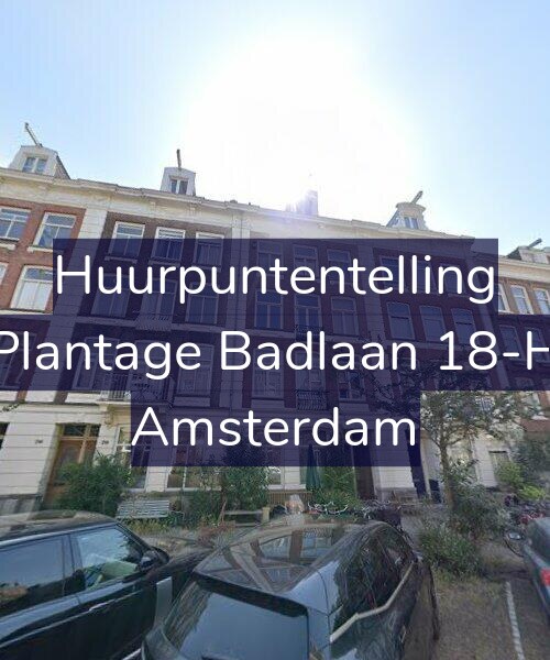 Foto gevel Huurpuntentelling voor Plantage Badlaan 18-H, Amsterdam