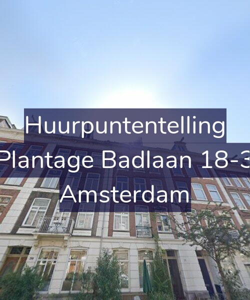 Foto gevel Huurpuntentelling voor Plantage Badlaan 18-3, Amsterdam