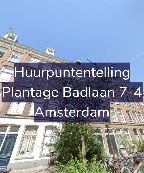 Foto gevel Huurpuntentelling voor Plantage Badlaan 7-4, Amsterdam