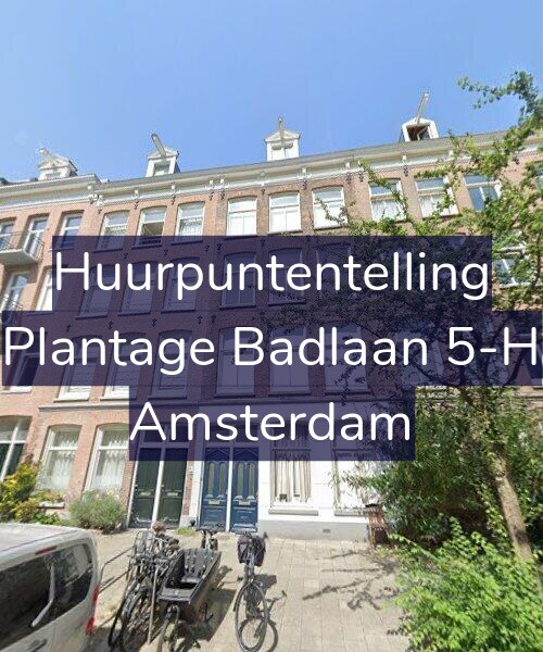 Foto gevel Huurpuntentelling voor Plantage Badlaan 5-H, Amsterdam